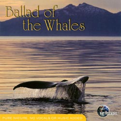 Earthscapes: Ballad of the Whales CD