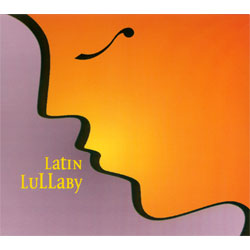 Latin Lullaby CD