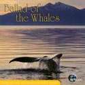 Earthscapes: Ballad of the Whales CD