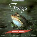 Sounds of the Earth: Frogs CD