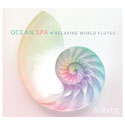 Ocean Spa: Relaxing World Flutes CD