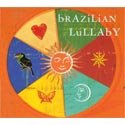 Brazilian Lullaby CD